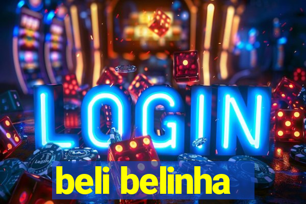 beli belinha